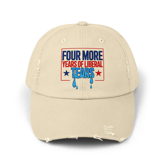 FOUR MORE YEARS - MEANS MORE TEARS CAP